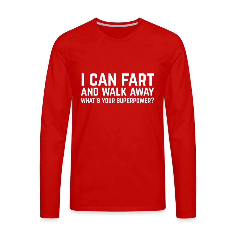 I Can Fart and Walk Away Men's Premium Long Sleeve T-Shirt (Superpower) - black