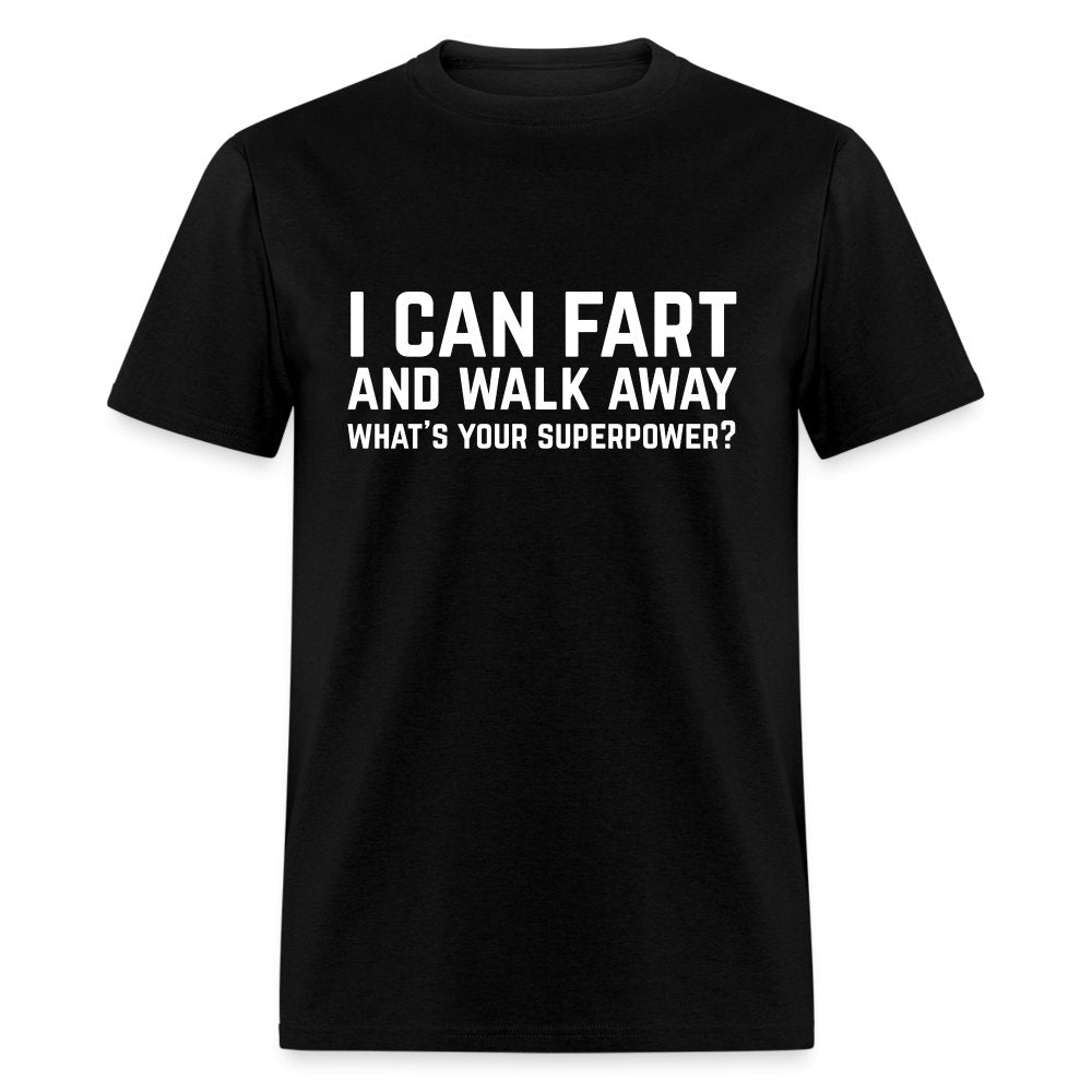 I Can Fart and Walk Away T-Shirt (Superpower) - denim