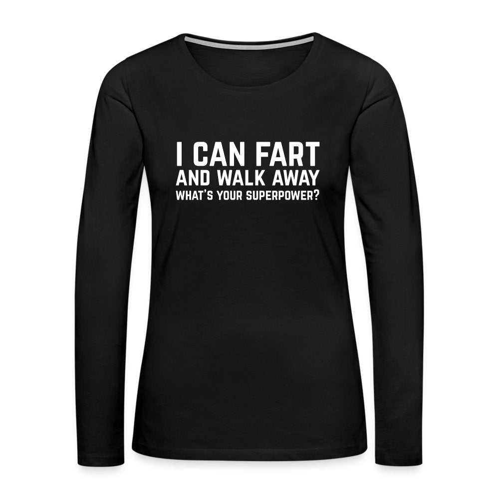 I Can Fart and Walk Away Women's Premium Long Sleeve T-Shirt (Superpower) - red