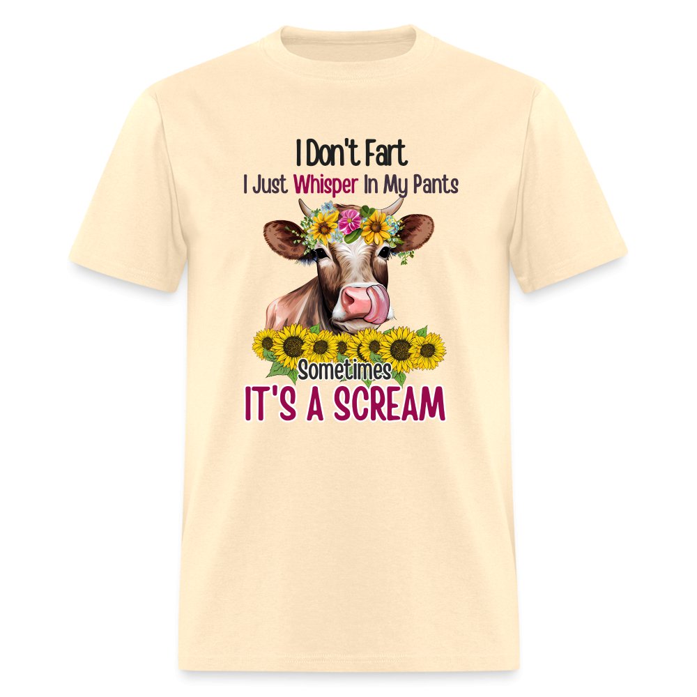 I Don't Fart I Just Whisper in My Pants T-Shirt (Funny Cow) - option1# - Unisex Classic T-Shirt | Fruit of the Loom 3930