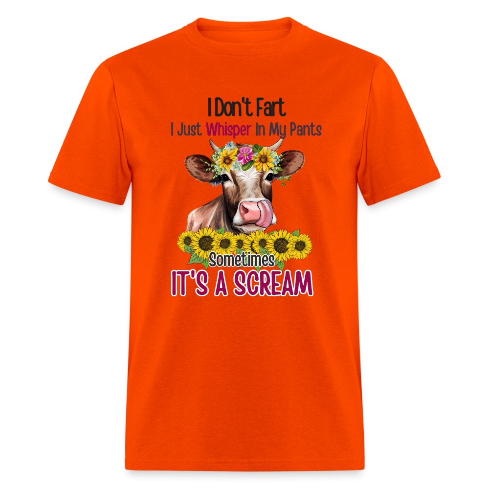 I Don't Fart I Just Whisper in My Pants T-Shirt (Funny Cow) - orange