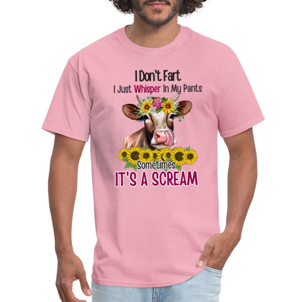 I Don't Fart I Just Whisper in My Pants T-Shirt (Funny Cow) - pink