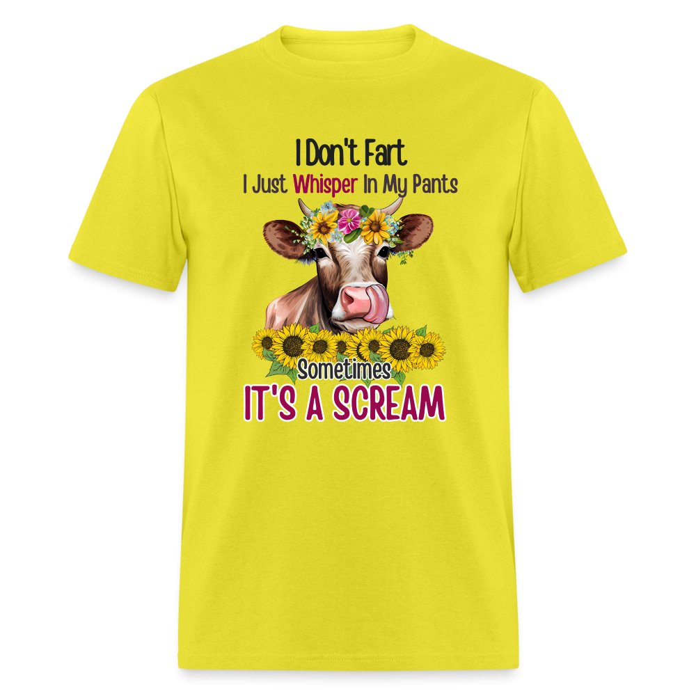 I Don't Fart I Just Whisper in My Pants T-Shirt (Funny Cow) - yellow