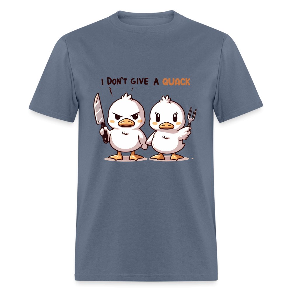 I Don't Give a Quack T-Shirt (Ducks with Attitude) - option1# - Unisex Classic T-Shirt | Fruit of the Loom 3930