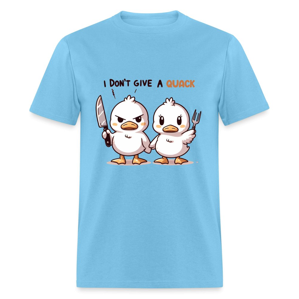 I Don't Give a Quack T-Shirt (Ducks with Attitude) - option1# - Unisex Classic T-Shirt | Fruit of the Loom 3930