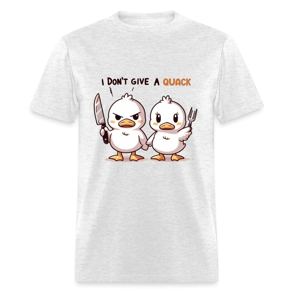 I Don't Give a Quack T-Shirt (Ducks with Attitude) - option1# - Unisex Classic T-Shirt | Fruit of the Loom 3930