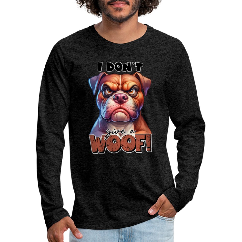 I Don't Give a Woof (Grumpy Dog with Attitude) Men's Premium Long Sleeve T-Shirt - option1# - Men's Premium Long Sleeve T-Shirt | Spreadshirt 875