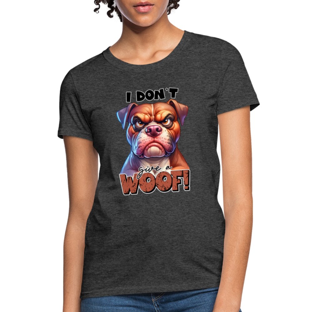 I Don't Give a Woof (Grumpy Dog with Attitude) Women's Contoured T-Shirt - option1# - Women's T-Shirt | Fruit of the Loom L3930R