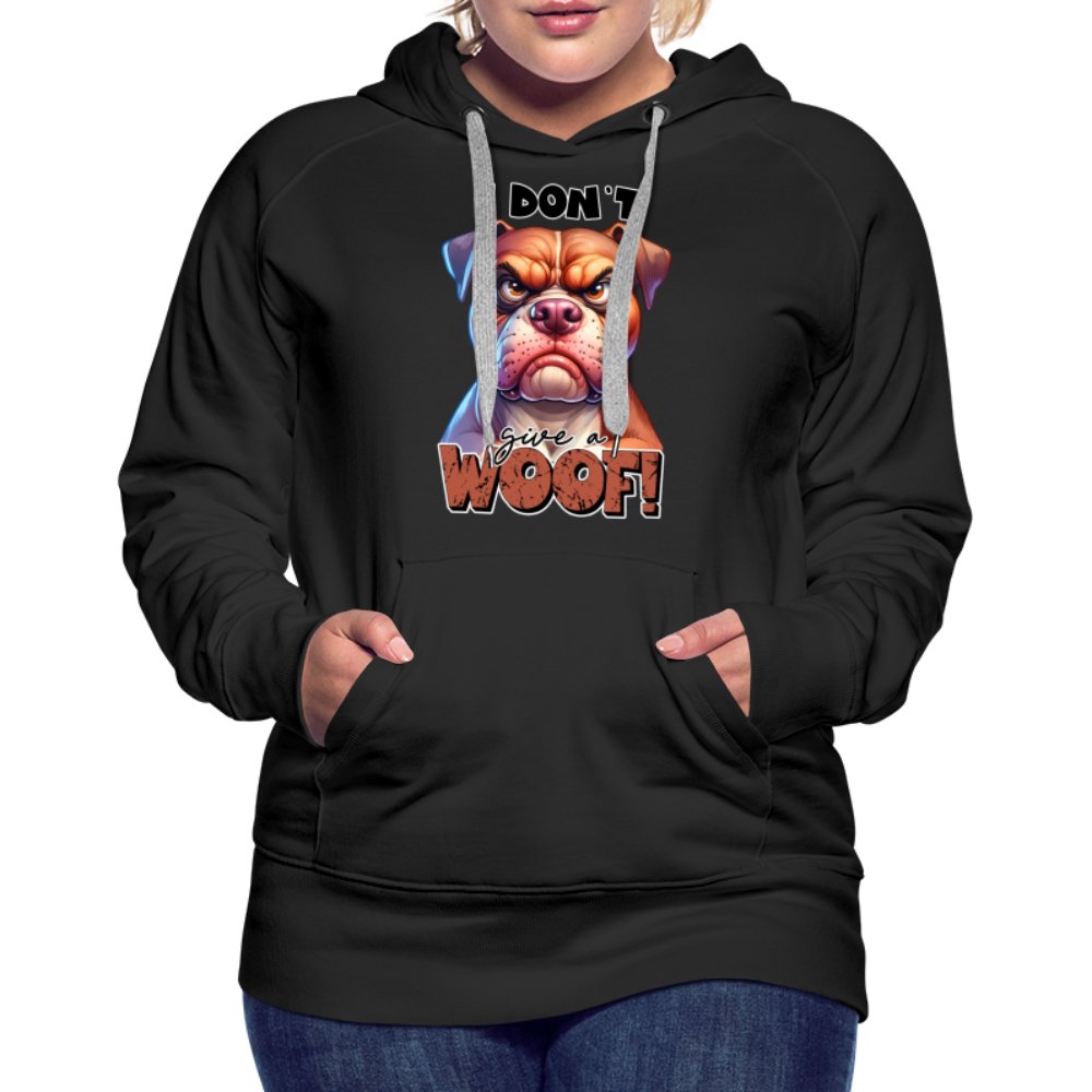 I Don't Give a Woof (Grumpy Dog with Attitude) Women’s Premium Hoodie - option1# - Women’s Premium Hoodie | Spreadshirt 444