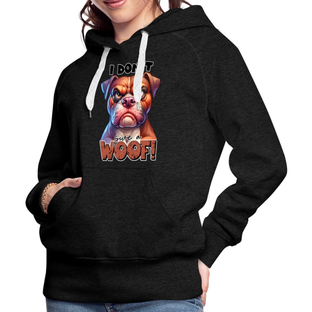 I Don't Give a Woof (Grumpy Dog with Attitude) Women’s Premium Hoodie - option1# - Women’s Premium Hoodie | Spreadshirt 444