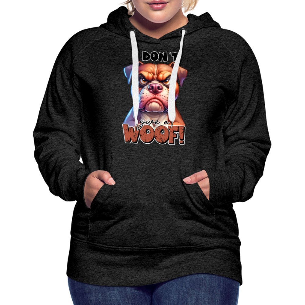 I Don't Give a Woof (Grumpy Dog with Attitude) Women’s Premium Hoodie - option1# - Women’s Premium Hoodie | Spreadshirt 444