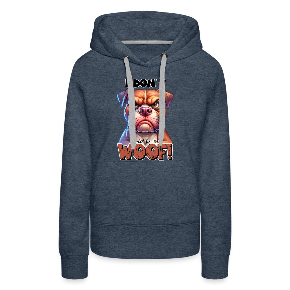 I Don't Give a Woof (Grumpy Dog with Attitude) Women’s Premium Hoodie - option1# - Women’s Premium Hoodie | Spreadshirt 444