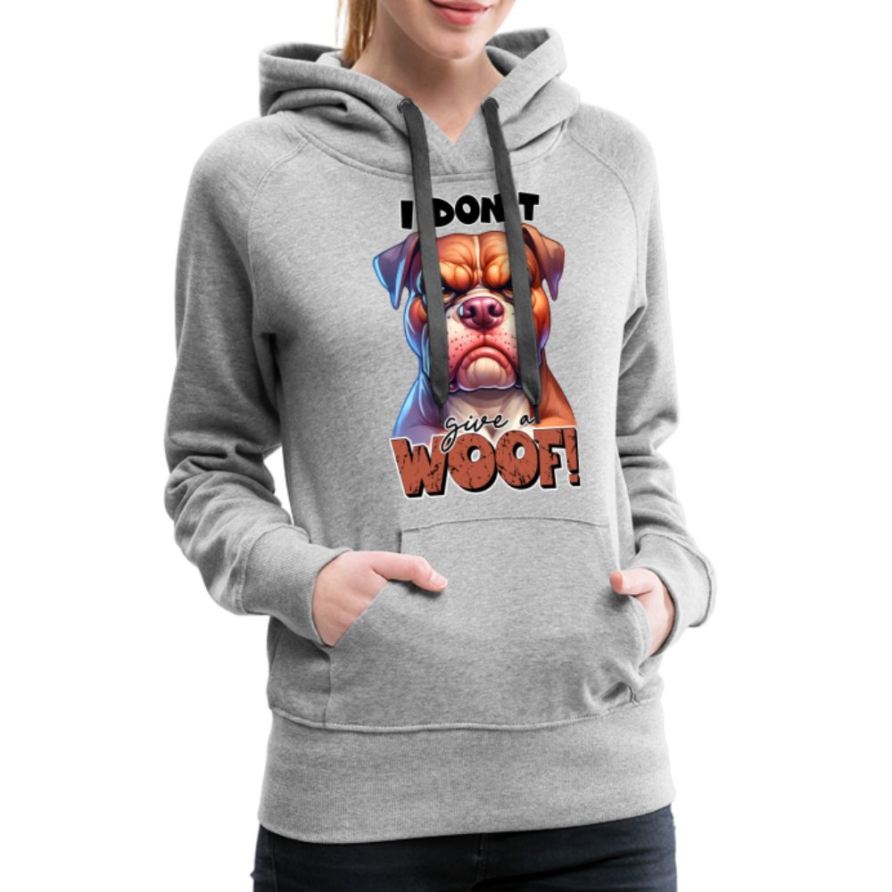 I Don't Give a Woof (Grumpy Dog with Attitude) Women’s Premium Hoodie - option1# - Women’s Premium Hoodie | Spreadshirt 444