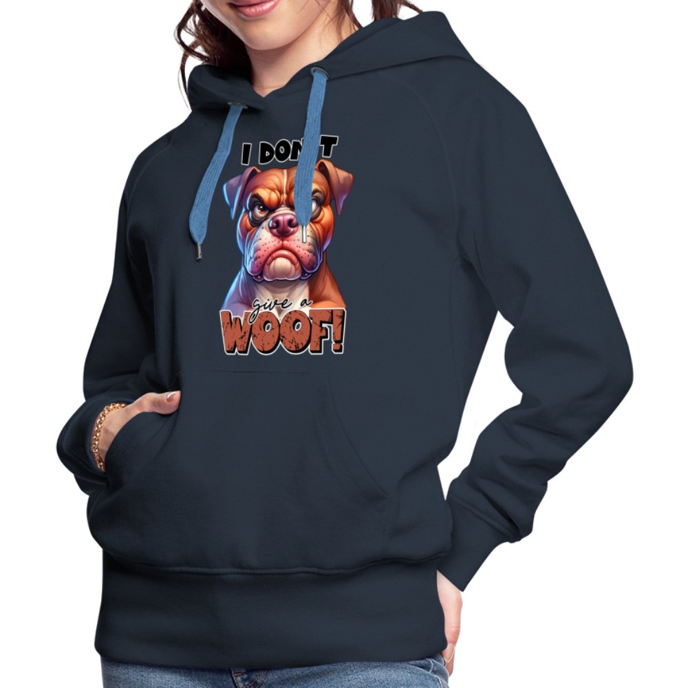 I Don't Give a Woof (Grumpy Dog with Attitude) Women’s Premium Hoodie - option1# - Women’s Premium Hoodie | Spreadshirt 444