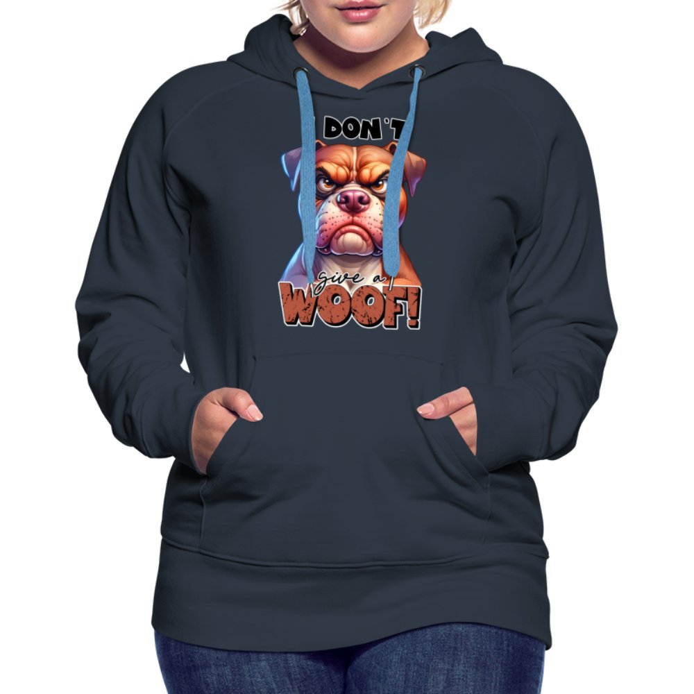 I Don't Give a Woof (Grumpy Dog with Attitude) Women’s Premium Hoodie - option1# - Women’s Premium Hoodie | Spreadshirt 444