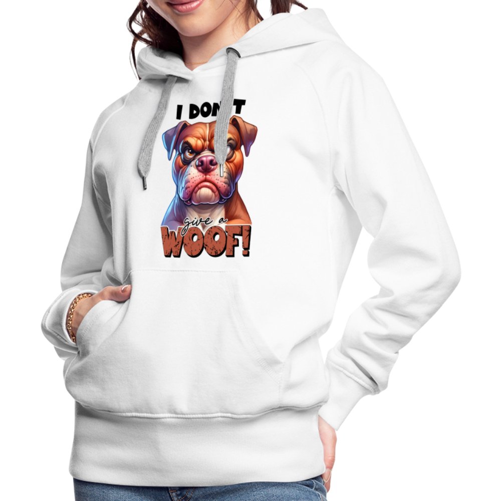 I Don't Give a Woof (Grumpy Dog with Attitude) Women’s Premium Hoodie - option1# - Women’s Premium Hoodie | Spreadshirt 444