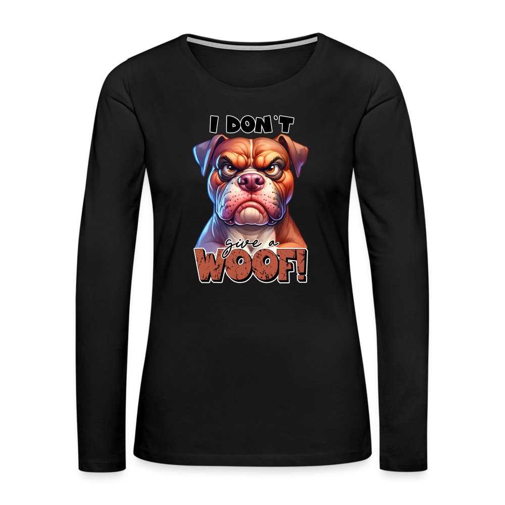 I Don't Give a Woof (Grumpy Dog with Attitude) Women's Premium Long Sleeve T-Shirt - option1# - Women's Premium Long Sleeve T-Shirt | Spreadshirt 876