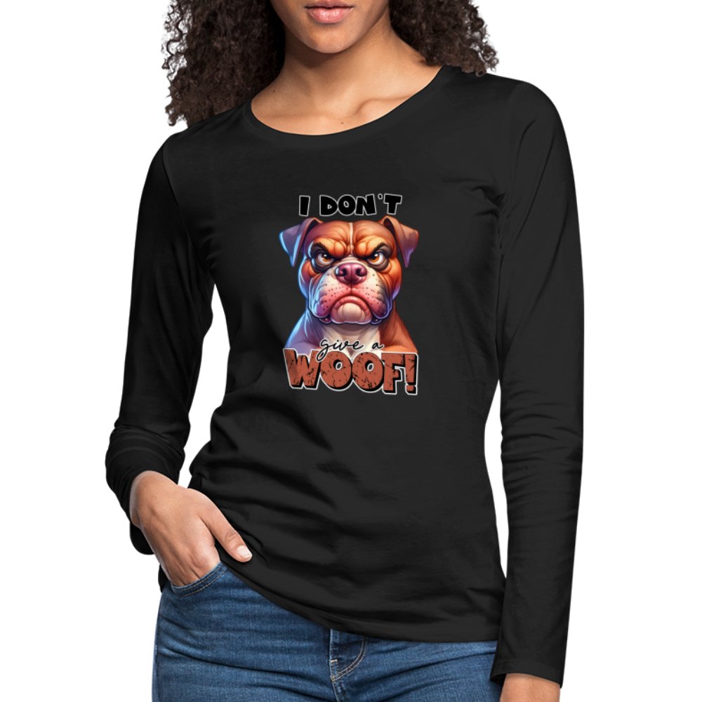 I Don't Give a Woof (Grumpy Dog with Attitude) Women's Premium Long Sleeve T-Shirt - option1# - Women's Premium Long Sleeve T-Shirt | Spreadshirt 876