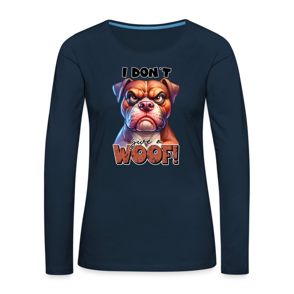 I Don't Give a Woof (Grumpy Dog with Attitude) Women's Premium Long Sleeve T-Shirt - option1# - Women's Premium Long Sleeve T-Shirt | Spreadshirt 876