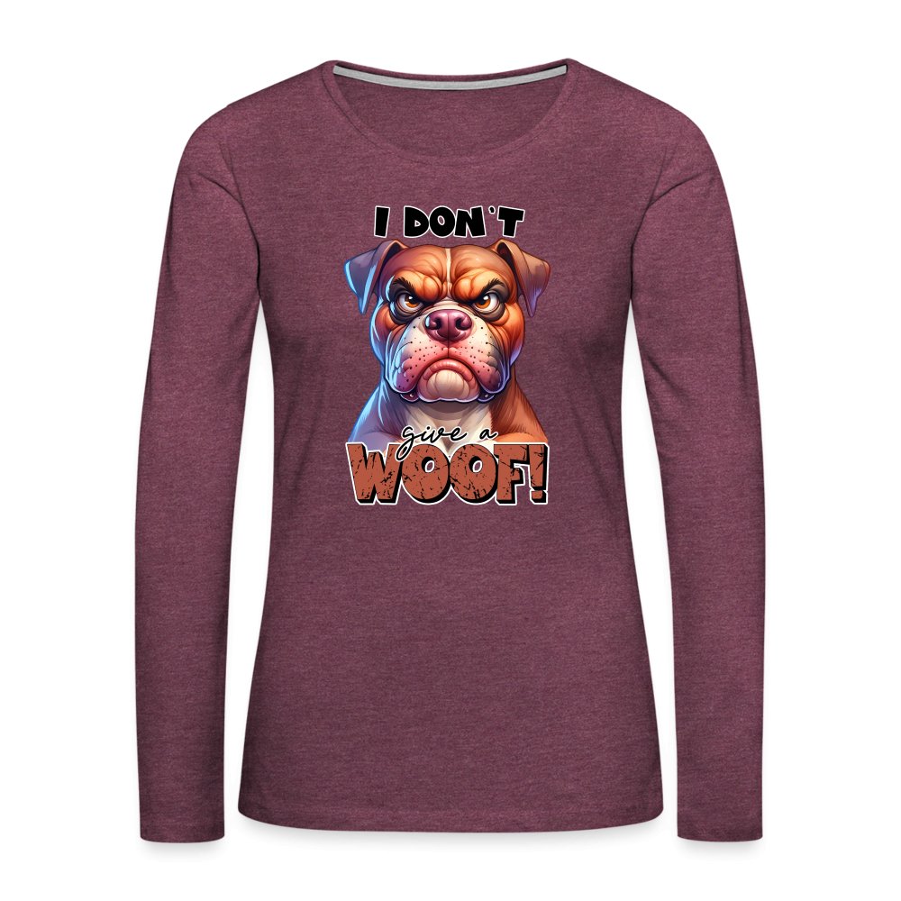 I Don't Give a Woof (Grumpy Dog with Attitude) Women's Premium Long Sleeve T-Shirt - option1# - Women's Premium Long Sleeve T-Shirt | Spreadshirt 876