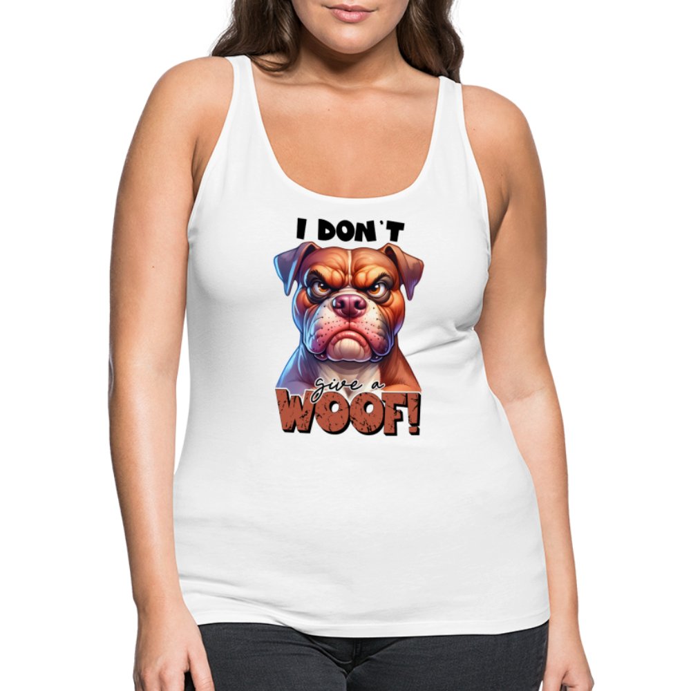 I Don't Give a Woof (Grumpy Dog with Attitude) Women’s Premium Tank Top - option1# - Women’s Premium Tank Top | Spreadshirt 917