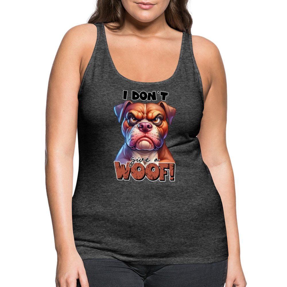 I Don't Give a Woof (Grumpy Dog with Attitude) Women’s Premium Tank Top - option1# - Women’s Premium Tank Top | Spreadshirt 917