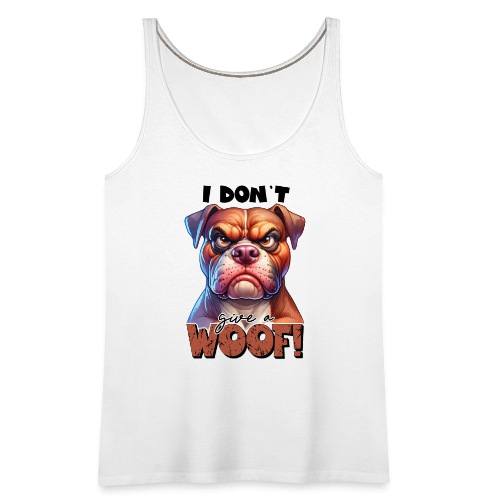 I Don't Give a Woof (Grumpy Dog with Attitude) Women’s Premium Tank Top - option1# - Women’s Premium Tank Top | Spreadshirt 917