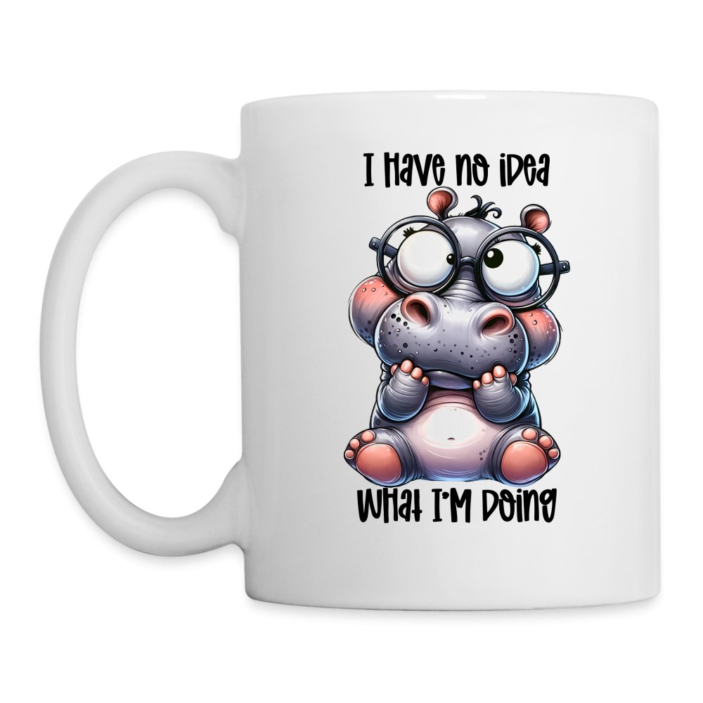 I Have No Idea What I'm Doing Coffee Mug - option1# - Coffee/Tea Mug | BestSub B101AA