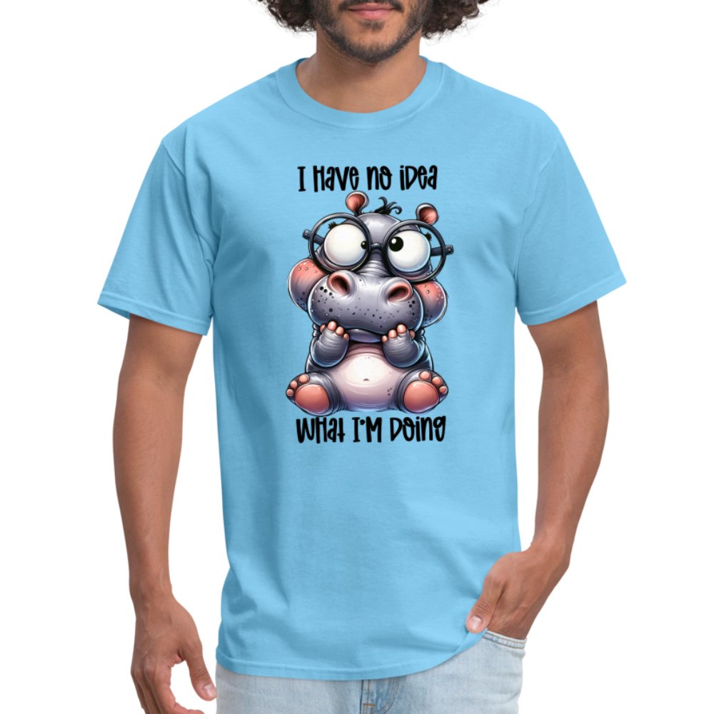 I Have No Idea What I'm Doing T-Shirt - option1# - Unisex Classic T-Shirt | Fruit of the Loom 3930