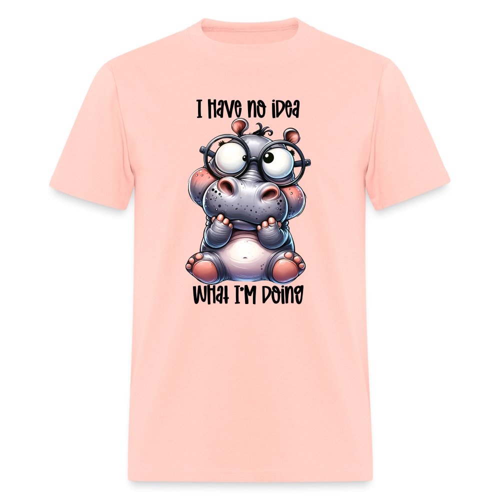 I Have No Idea What I'm Doing T-Shirt - option1# - Unisex Classic T-Shirt | Fruit of the Loom 3930