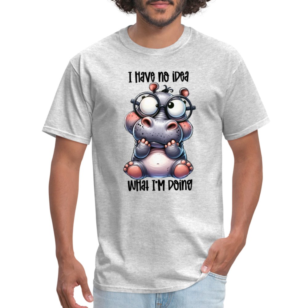 I Have No Idea What I'm Doing T-Shirt - option1# - Unisex Classic T-Shirt | Fruit of the Loom 3930