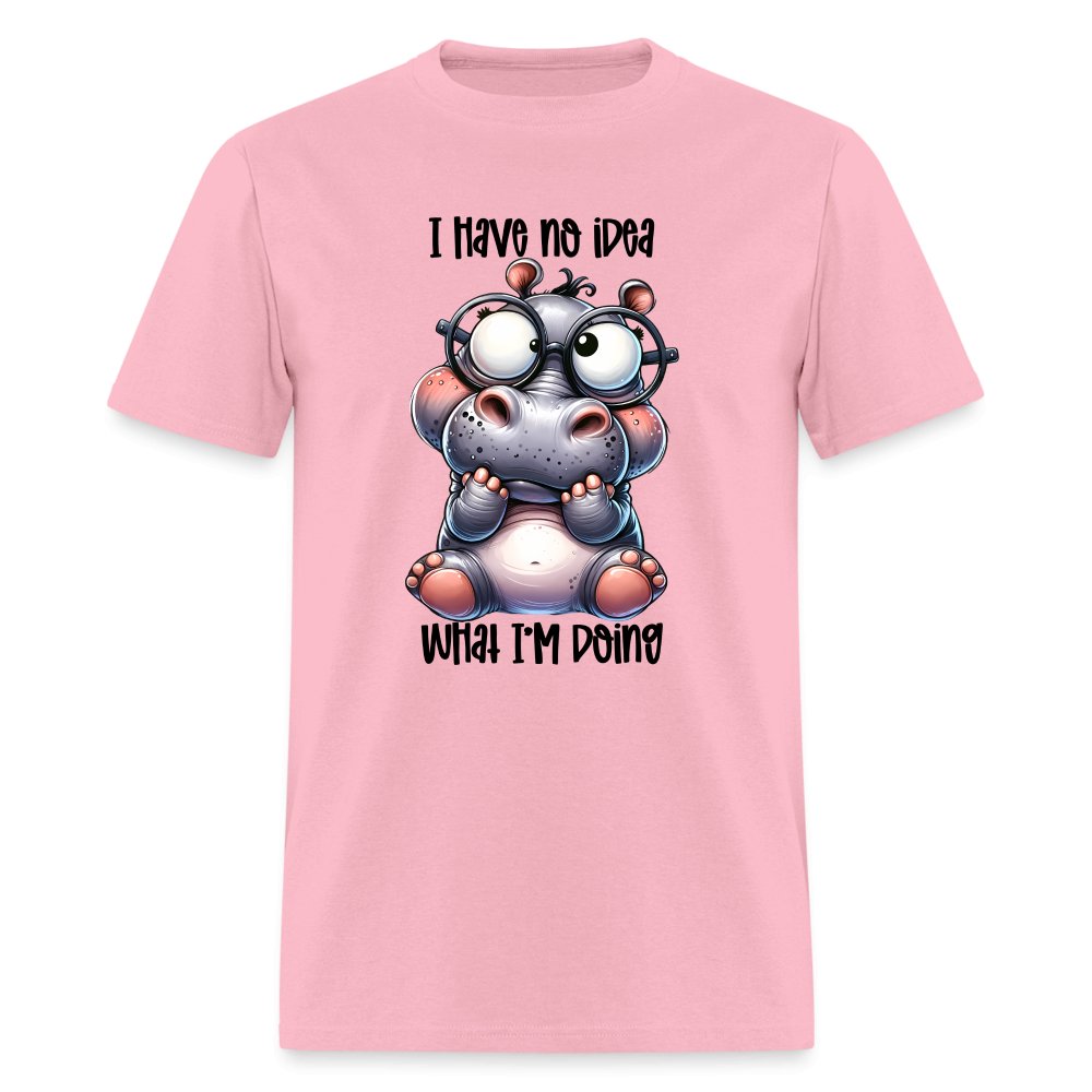 I Have No Idea What I'm Doing T-Shirt - option1# - Unisex Classic T-Shirt | Fruit of the Loom 3930