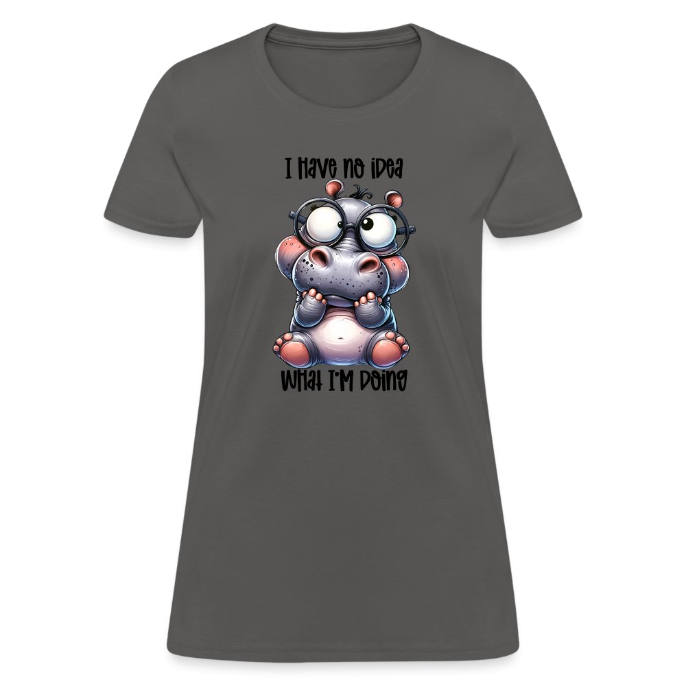 I Have No Idea What I'm Doing Women's Contoured T-Shirt - option1# - Women's T-Shirt | Fruit of the Loom L3930R