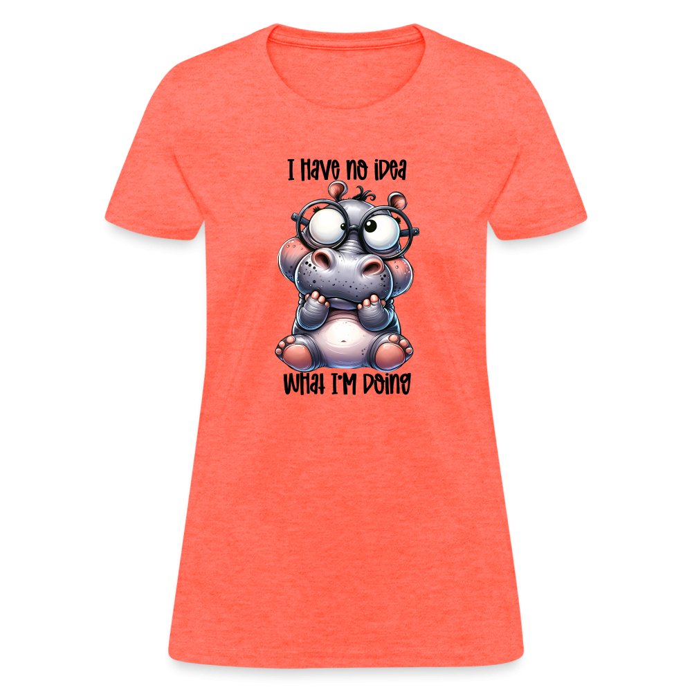 I Have No Idea What I'm Doing Women's Contoured T-Shirt - option1# - Women's T-Shirt | Fruit of the Loom L3930R