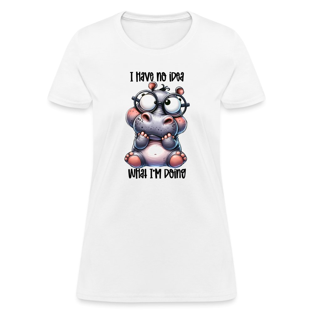 I Have No Idea What I'm Doing Women's Contoured T-Shirt - option1# - Women's T-Shirt | Fruit of the Loom L3930R