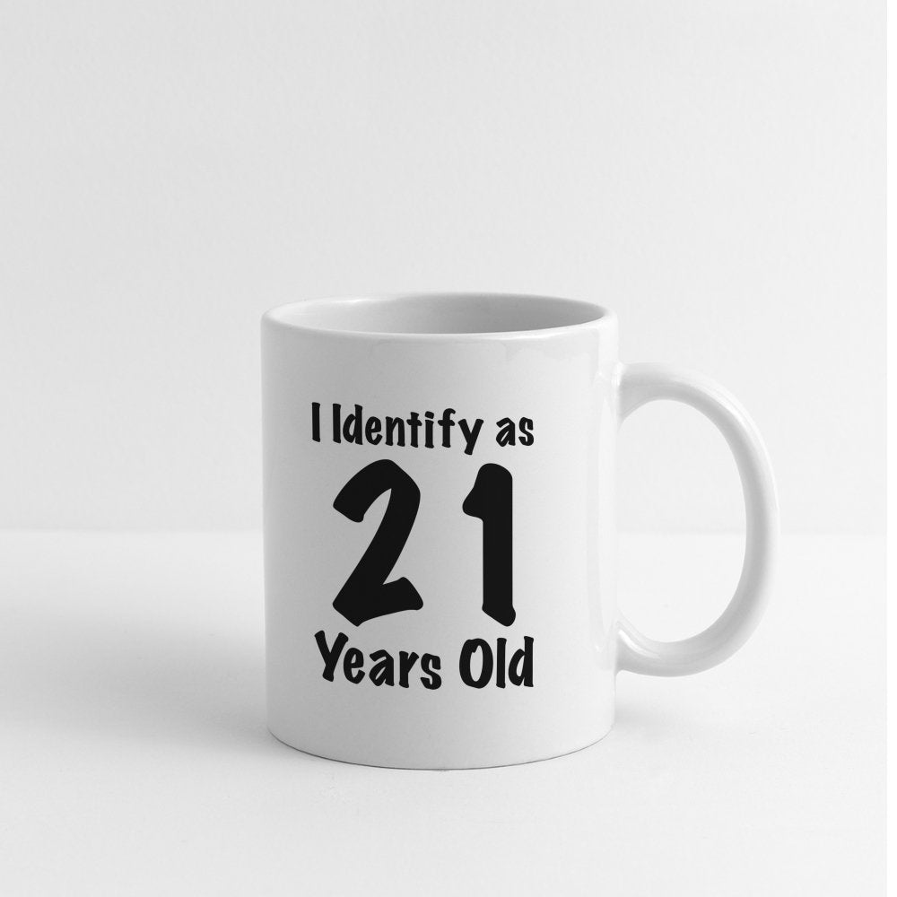 I Identify as 21 Years Old Coffee Mug (Birthday Gift Idea) - One Size