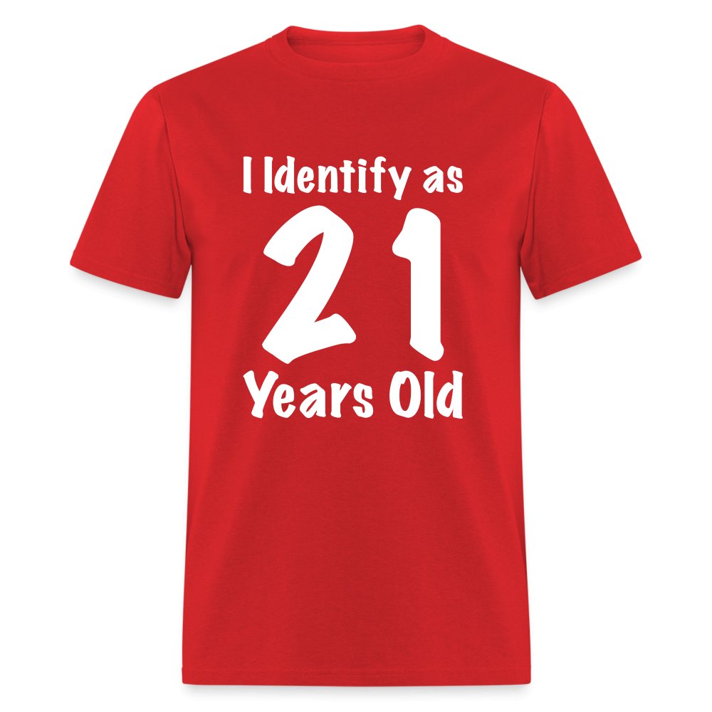 I Identify as 21 Years Old T-Shirt (Birthday Gift Idea) - royal blue