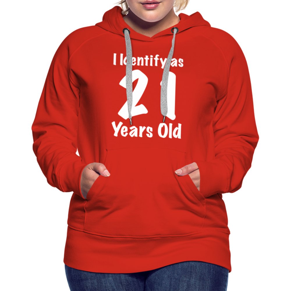 I Identify as 21 Years Old Women’s Premium Hoodie (Birthday Gift Idea) - black