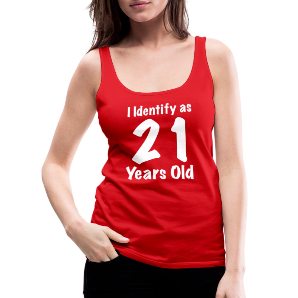 I Identify as 21 Years Old Women’s Premium Tank Top (Birthday Gift Idea) - red