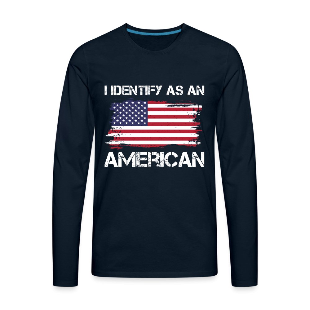 I Identify as an American Men's Premium Long Sleeve T-Shirt - option1# - Men's Premium Long Sleeve T-Shirt | Spreadshirt 875