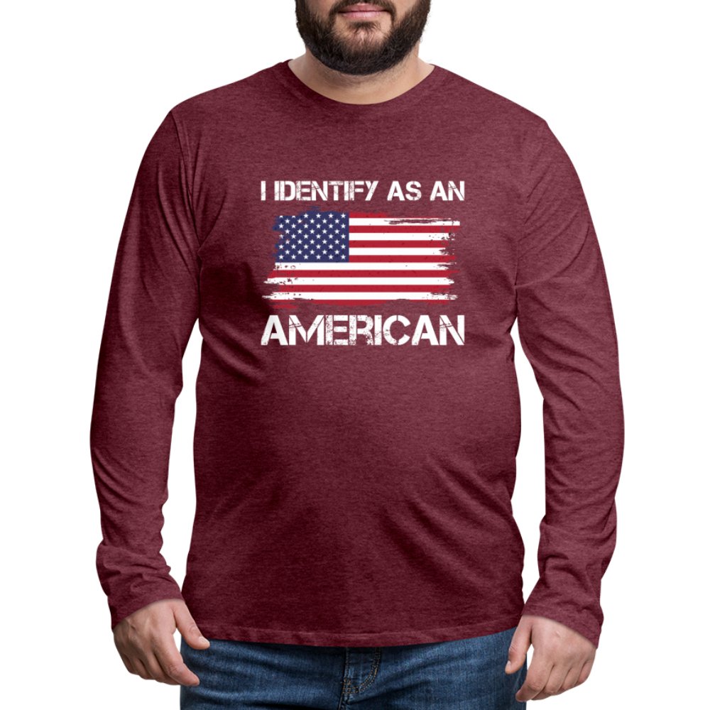 I Identify as an American Men's Premium Long Sleeve T-Shirt - option1# - Men's Premium Long Sleeve T-Shirt | Spreadshirt 875