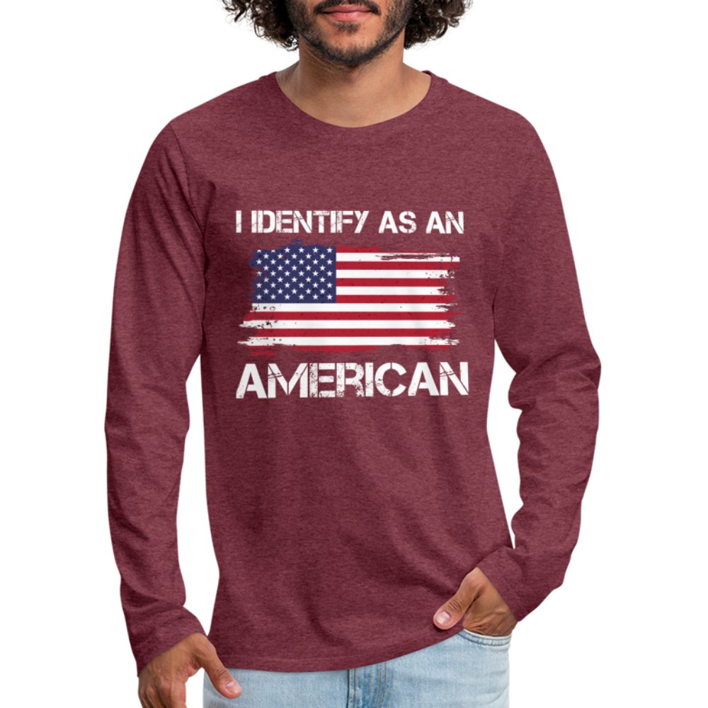 I Identify as an American Men's Premium Long Sleeve T-Shirt - option1# - Men's Premium Long Sleeve T-Shirt | Spreadshirt 875