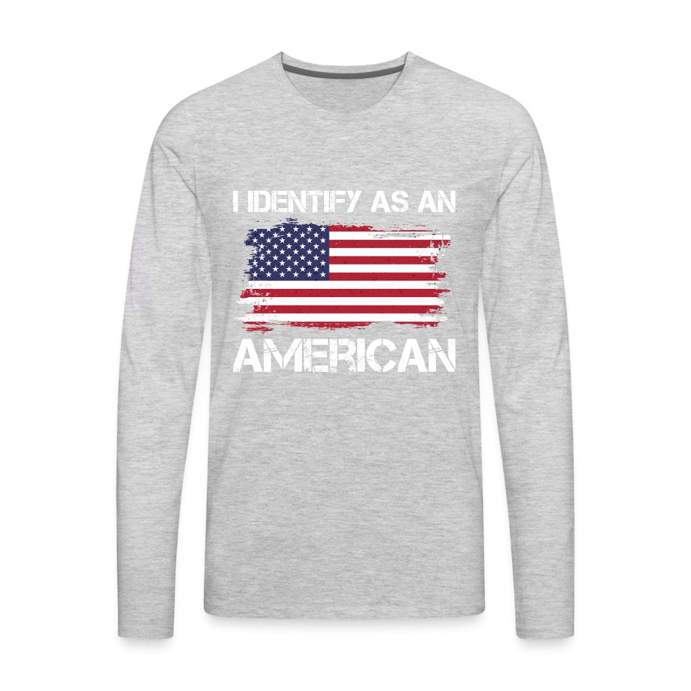 I Identify as an American Men's Premium Long Sleeve T-Shirt - option1# - Men's Premium Long Sleeve T-Shirt | Spreadshirt 875