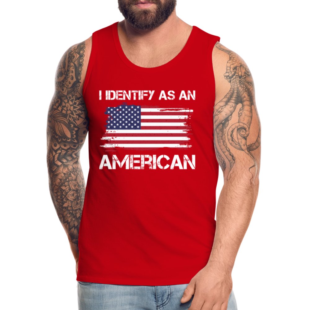 I Identify as an American Men’s Premium Tank Top - option1# - Men’s Premium Tank | Spreadshirt 916