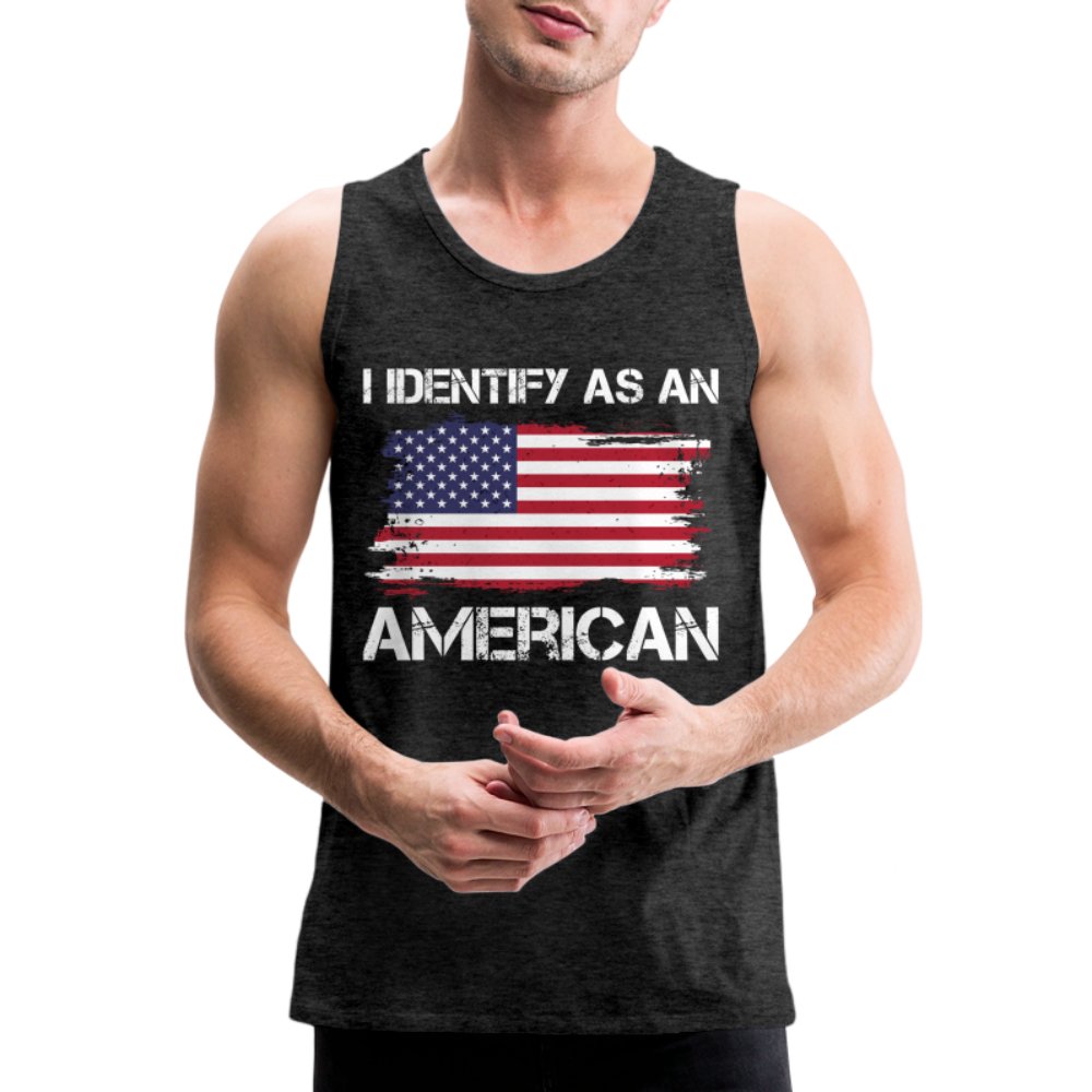 I Identify as an American Men’s Premium Tank Top - option1# - Men’s Premium Tank | Spreadshirt 916