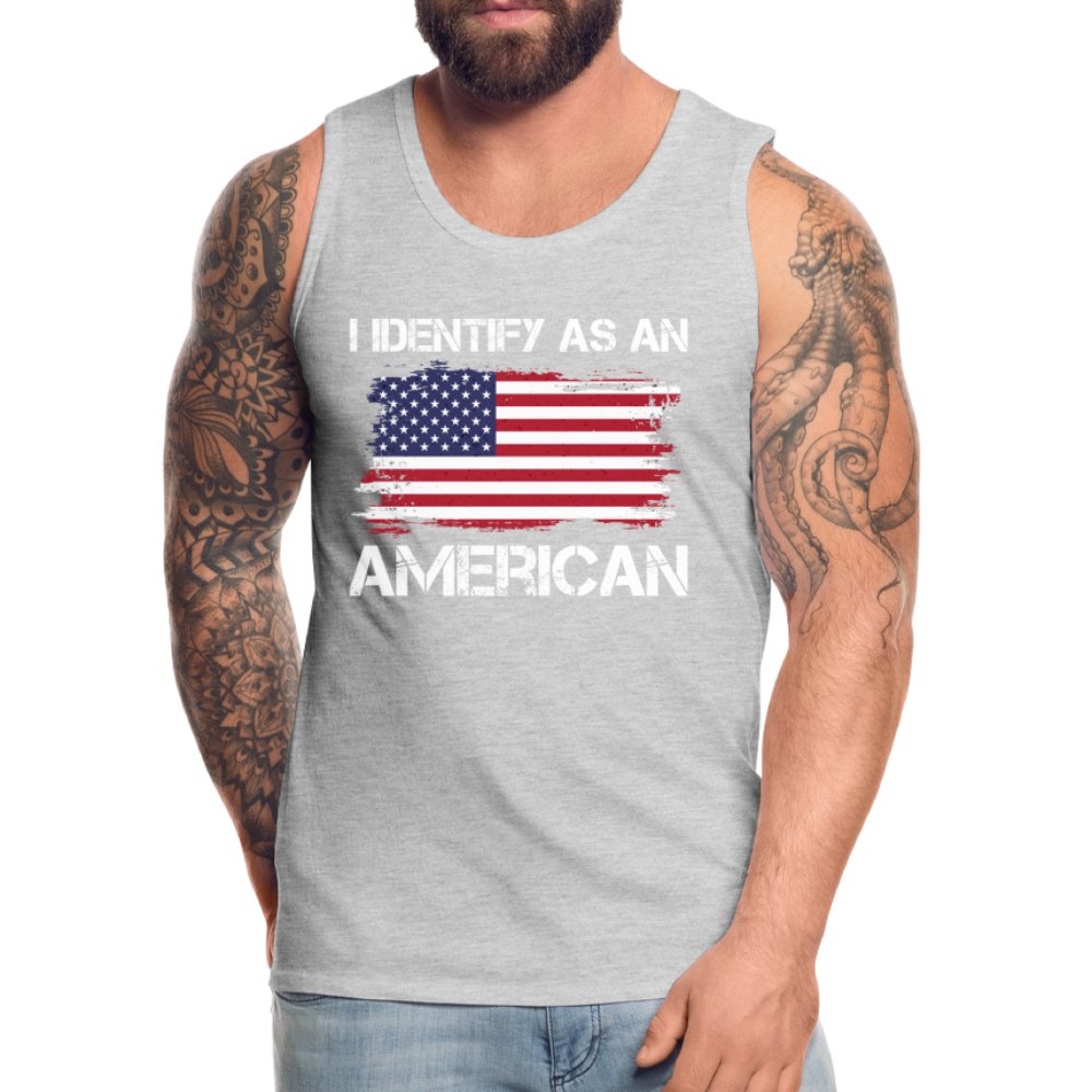 I Identify as an American Men’s Premium Tank Top - option1# - Men’s Premium Tank | Spreadshirt 916