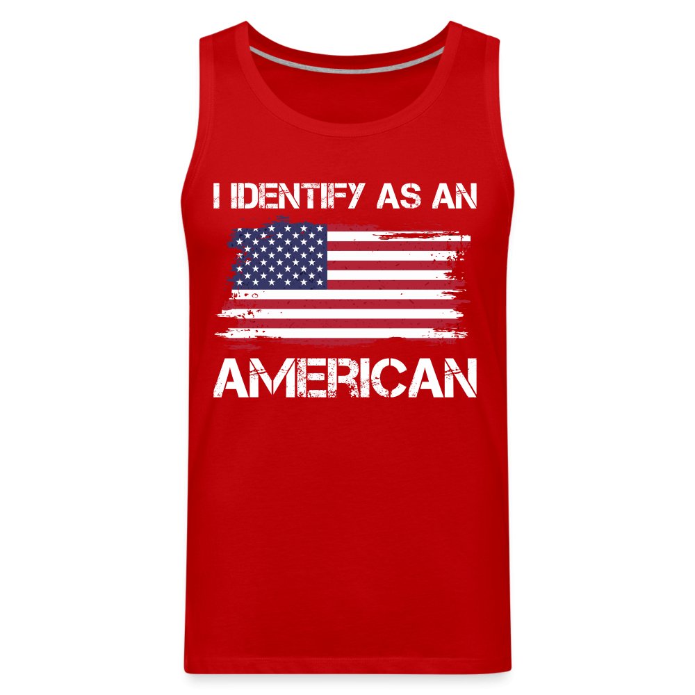 I Identify as an American Men’s Premium Tank Top - option1# - Men’s Premium Tank | Spreadshirt 916