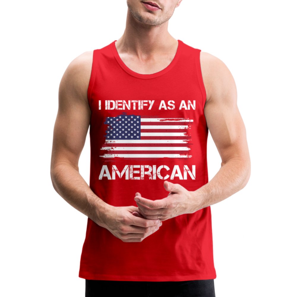 I Identify as an American Men’s Premium Tank Top - option1# - Men’s Premium Tank | Spreadshirt 916