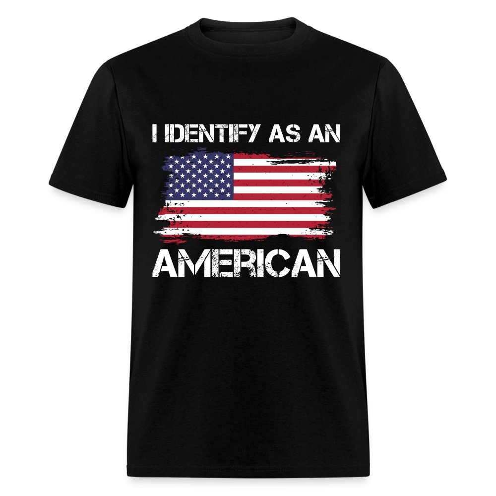 I Identify as an American T-Shirt - option1# - Unisex Classic T-Shirt | Fruit of the Loom 3930