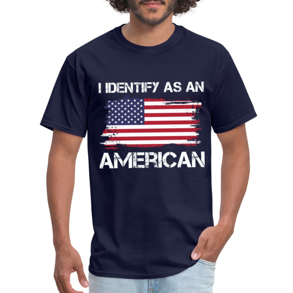 I Identify as an American T-Shirt - option1# - Unisex Classic T-Shirt | Fruit of the Loom 3930